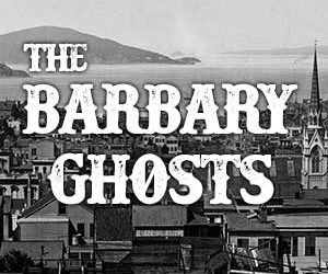 Barbary Ghosts